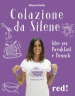 Colazione da Silene. Ediz. illustrata